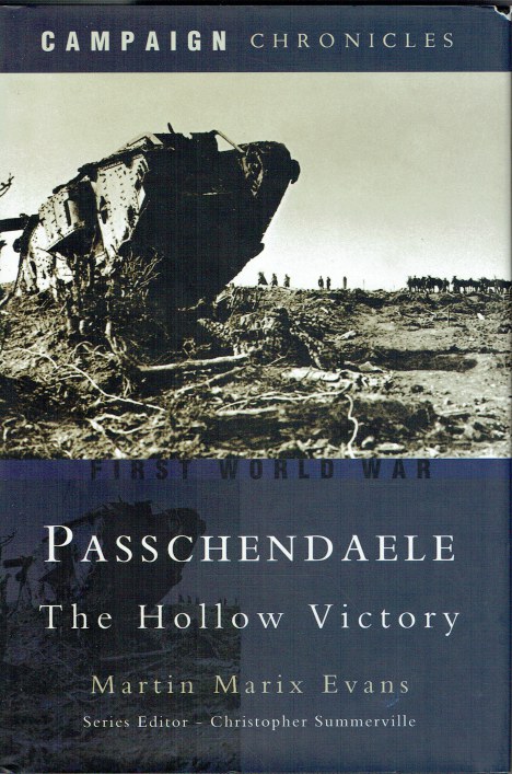 Image for PASSCHENDAELE : THE HOLLOW VICTORY PASSCHENDAELE : THE HOLLOW VICTORY