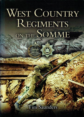 Image for WEST COUNTRY REGIMENTS ON THE SOMME WEST COUNTRY REGIMENTS ON THE SOMME