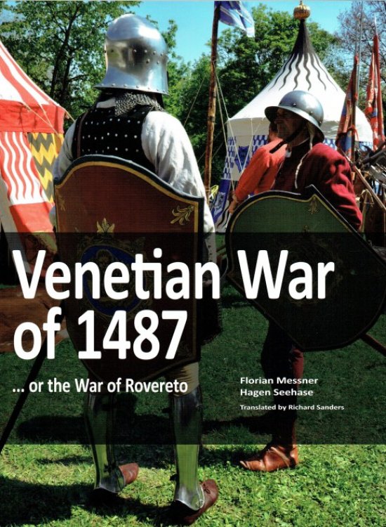 Image for VENETIAN WAR OF 1487 . OR THE WAR OF ROVERETO VENETIAN WAR OF 1487 . OR THE WAR OF ROVERETO