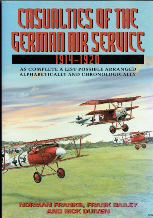 Image for CASUALTIES OF THE GERMAN AIR SERVICE 1914-1920 CASUALTIES OF THE GERMAN AIR SERVICE 1914-1920