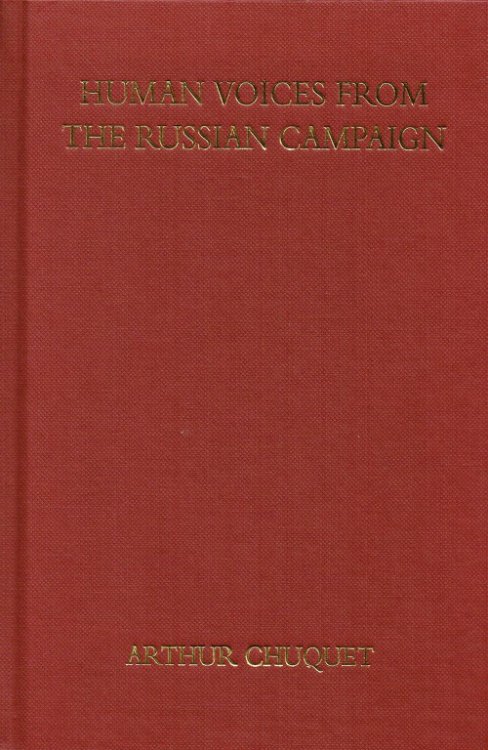 Image for HUMAN VOICES FROM THE RUSSIAN CAMPAIGN OF 1812 HUMAN VOICES FROM THE RUSSIAN CAMPAIGN OF 1812