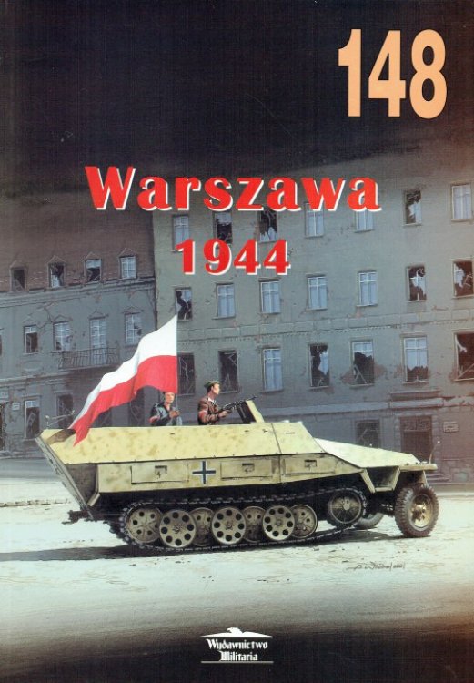 MILITARIA 148: WARSZAWA 1944 (POLISH TEXT)