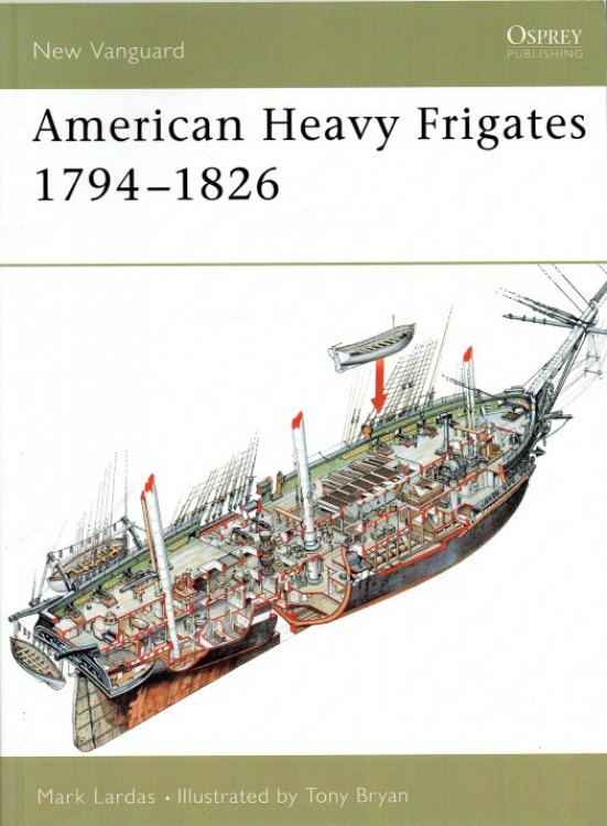 Image for AMERICAN HEAVY FRIGATES 1794-1826 AMERICAN HEAVY FRIGATES 1794-1826