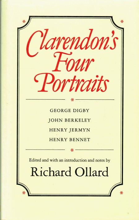 Image for CLARENDON'S FOUR PORTRAITS : GEORGE DIGBY, JOHN BERKELEY, HENRY JERMYN, HENRY BENNET CLARENDON'S FOUR PORTRAITS : GEORGE DIGBY, JOHN BERKELEY, HENRY JERMYN, HENRY BENNET