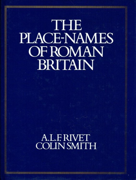 THE PLACE-NAMES OF ROMAN BRITAIN