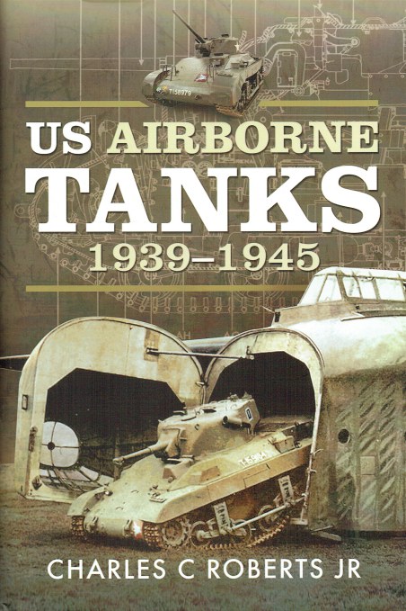 Image for US AIRBORNE TANKS 1939-1945 US AIRBORNE TANKS 1939-1945
