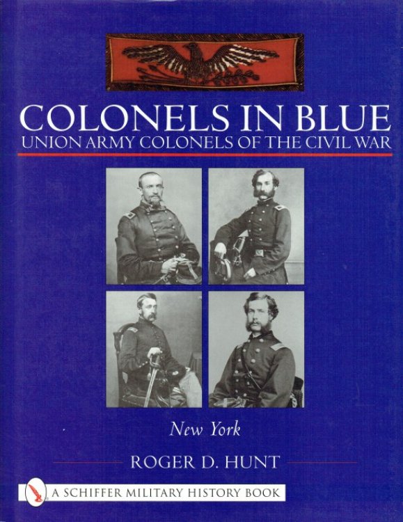 Image for COLONELS IN BLUE: UNION ARMY COLONELS OF THE CIVIL WAR : NEW YORK COLONELS IN BLUE: UNION ARMY COLONELS OF THE CIVIL WAR : NEW YORK