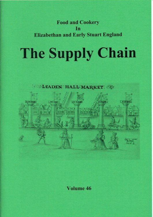 Image for FOOD AND COOKERY IN ELIZABETHAN AND EARLY STUART ENGLAND VOLUME 46: THE SUPPLY CHAIN FOOD AND COOKERY IN ELIZABETHAN AND EARLY STUART ENGLAND VOLUME 46: THE SUPPLY CHAIN