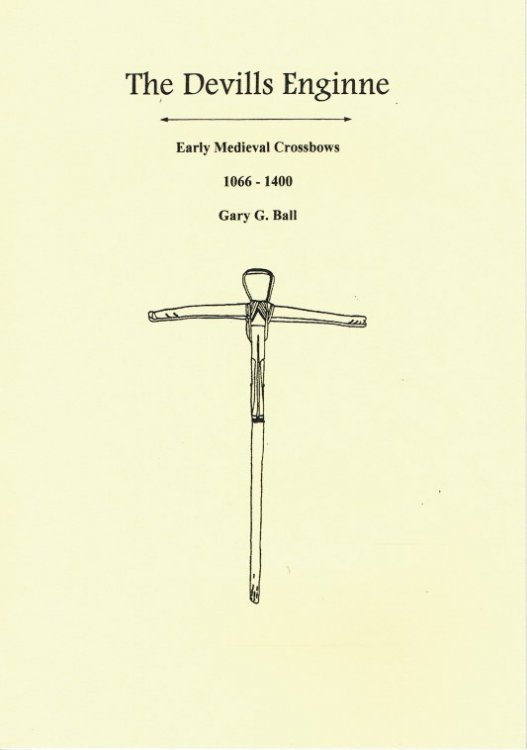 Image for THE DEVILLS ENGINNE : EARLY MEDIEVAL CROSSBOWS 1066-1400 THE DEVILLS ENGINNE : EARLY MEDIEVAL CROSSBOWS 1066-1400