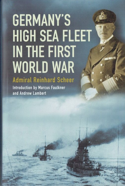 Image for GERMANY'S HIGH SEA FLEET IN THE FIRST WORLD WAR GERMANY'S HIGH SEA FLEET IN THE FIRST WORLD WAR