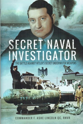 Image for SECRET NAVAL INVESTIGATOR : THE BATTLE AGAINST HITLER'S SECRET UNDERWATER WEAPONS SECRET NAVAL INVESTIGATOR : THE BATTLE AGAINST HITLER'S SECRET UNDERWATER WEAPONS