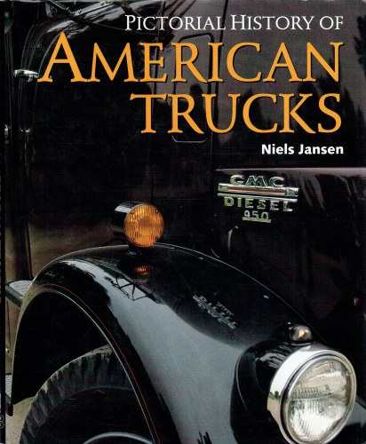 Image for PICTORIAL HISTORY OF AMERICAN TRUCKS PICTORIAL HISTORY OF AMERICAN TRUCKS
