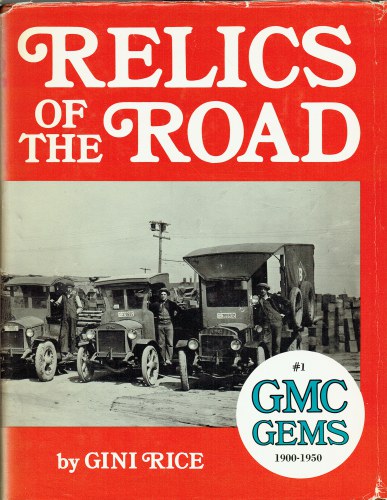 Image for RELICS OF THE ROAD 1: GMC GEMS 1900-1950 RELICS OF THE ROAD 1: GMC GEMS 1900-1950
