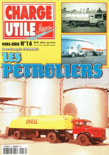Image for CHARGE UTILE MAGAZINE HORS-SERIE NO.16 : LES PETROLIERS (FRENCH TEXT) CHARGE UTILE MAGAZINE HORS-SERIE NO.16 : LES PETROLIERS (FRENCH TEXT)