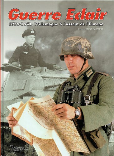 Image for GUERRE ECLAIR 1939-1941 : L'ALLEMAGNE A L'ASSAULT DE L'EUROPE (FRENCH TEXT) GUERRE ECLAIR 1939-1941 : L'ALLEMAGNE A L'ASSAULT DE L'EUROPE (FRENCH TEXT)
