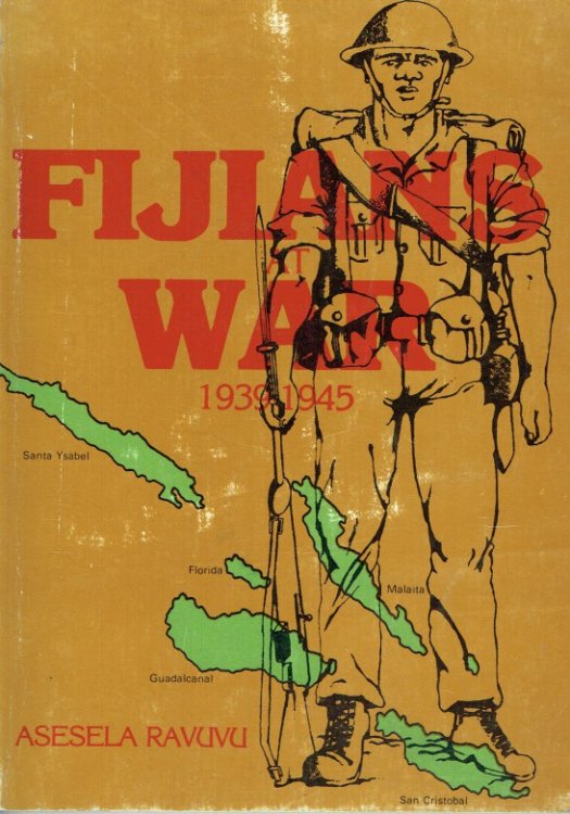 Image for FIJIANS AT WAR 1939-1945 (SIGNED COPY) FIJIANS AT WAR 1939-1945 (SIGNED COPY)