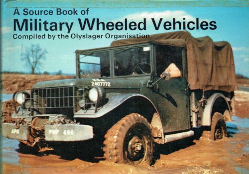 Image for A SOURCE BOOK OF MILITARY WHEELED VEHICLES A SOURCE BOOK OF MILITARY WHEELED VEHICLES