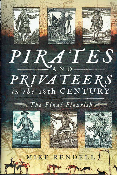 Image for PIRATES AND PRIVATEERS IN THE 18TH CENTURY : THE FINAL FLOURISH PIRATES AND PRIVATEERS IN THE 18TH CENTURY : THE FINAL FLOURISH
