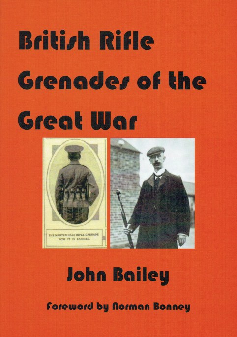 Image for BRITISH RIFLE GRENADES OF THE GREAT WAR BRITISH RIFLE GRENADES OF THE GREAT WAR
