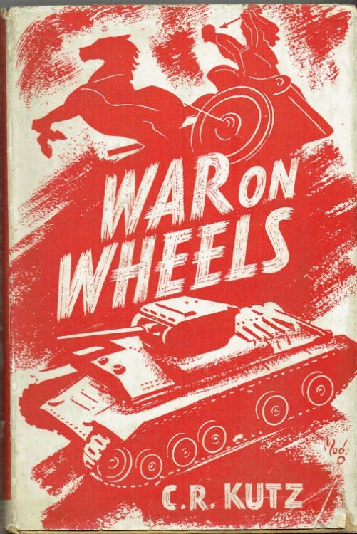 WAR ON WHEELS : THE EVOLUTION OF AN IDEA