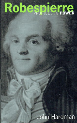 Image for PROFILES IN POWER: ROBESPIERRE PROFILES IN POWER: ROBESPIERRE