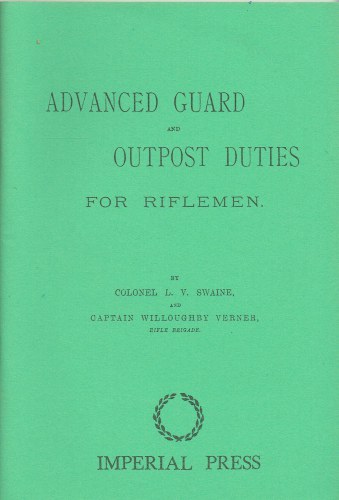 Image for ADVANCED GUARD AND OUTPOST DUTIES FOR RIFLEMEN (1889) ADVANCED GUARD AND OUTPOST DUTIES FOR RIFLEMEN (1889)