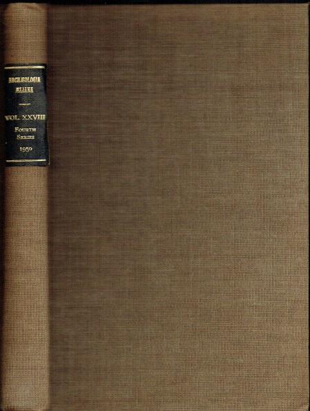 Image for ARCHAEOLOGIA AELIANA OR MISCELLANEOUS TRACTS RELATING TO ANTIQUITY : FOURTH SERIES, VOL. XXVIII ARCHAEOLOGIA AELIANA OR MISCELLANEOUS TRACTS RELATING TO ANTIQUITY : FOURTH SERIES, VOL. XXVIII