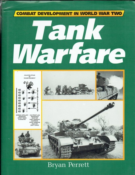 Image for TANK WARFARE : COMBAT DEVELOPMENT IN WORLD WAR TWO TANK WARFARE : COMBAT DEVELOPMENT IN WORLD WAR TWO