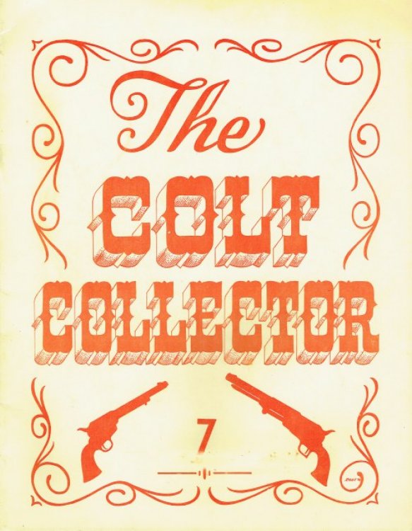 Image for THE COLT COLLECTOR : VOLUME 2, NUMBER 1, WHOLE NUMBER 7 : AUGUST 1975 THE COLT COLLECTOR : VOLUME 2, NUMBER 1, WHOLE NUMBER 7 : AUGUST 1975