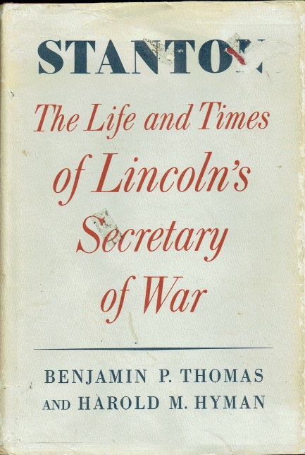 Image for STANTON : THE LIFE AND TIMES OF LINCOLN'S SECRETARY OF WAR STANTON : THE LIFE AND TIMES OF LINCOLN'S SECRETARY OF WAR