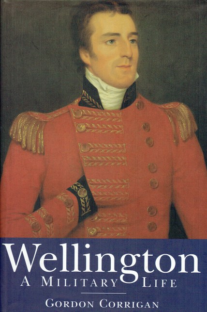 Image for WELLINGTON : A MILITARY LIFE WELLINGTON : A MILITARY LIFE