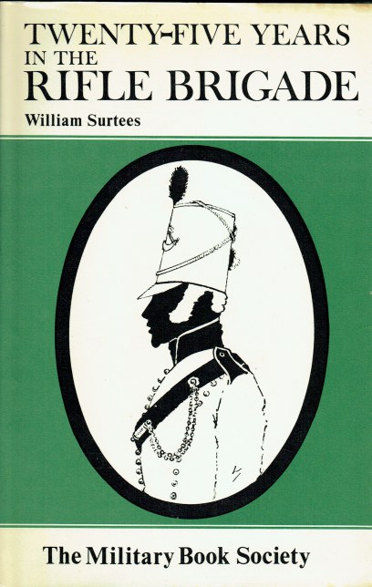 Image for TWENTY-FIVE YEARS IN THE RIFLE BRIGADE TWENTY-FIVE YEARS IN THE RIFLE BRIGADE