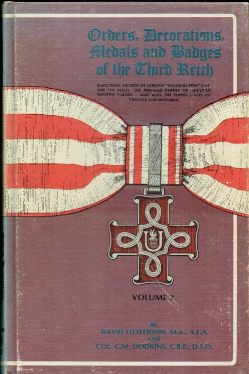 Image for ORDERS, DECORATIONS, MEDALS AND BADGES OF THE THIRD REICH : VOLUME 2 ORDERS, DECORATIONS, MEDALS AND BADGES OF THE THIRD REICH : VOLUME 2