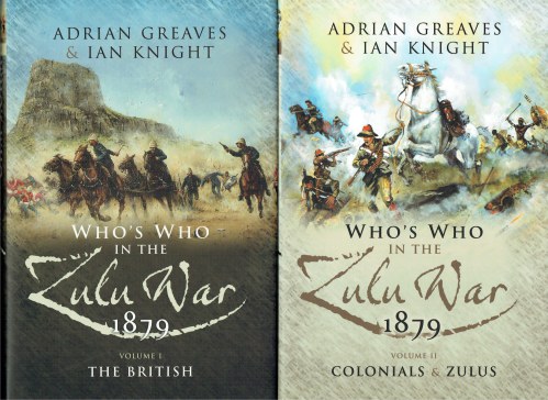 Image for THE WHO'S WHO OF THE ANGLO-ZULU WAR: PART I THE BRITISH + PART II COLONIALS AND ZULUS (TWO VOLUME SET) THE WHO'S WHO OF THE ANGLO-ZULU WAR: PART I THE BRITISH + PART II COLONIALS AND ZULUS (TWO VOLUME SET)