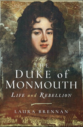 Image for THE DUKE OF MONMOUTH : LIFE AND REBELLION THE DUKE OF MONMOUTH : LIFE AND REBELLION