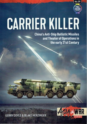 Image for CARRIER KILLER : CHINA'S ANTI-SHIP BALLISTIC MISSILES AND THEATER OF OPERATIONS IN THE EARLY 21ST CENTURY CARRIER KILLER : CHINA'S ANTI-SHIP BALLISTIC MISSILES AND THEATER OF OPERATIONS IN THE EARLY 21ST CENTURY