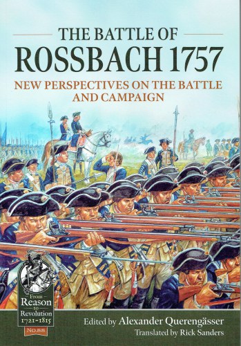 Image for THE BATTLE OF ROSSBACH 1757 : NEW PERSPECTIVES ON THE BATTLE AND CAMPAIGN THE BATTLE OF ROSSBACH 1757 : NEW PERSPECTIVES ON THE BATTLE AND CAMPAIGN
