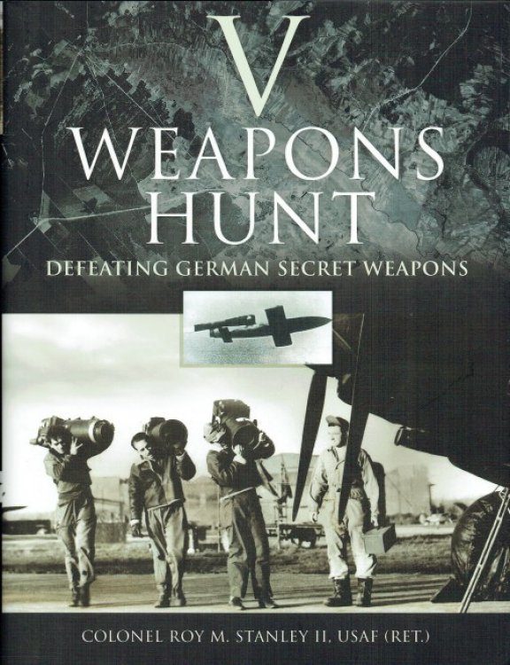 Image for V-WEAPONS HUNT : DEFEATING GERMAN SECRET WEAPONS V-WEAPONS HUNT : DEFEATING GERMAN SECRET WEAPONS