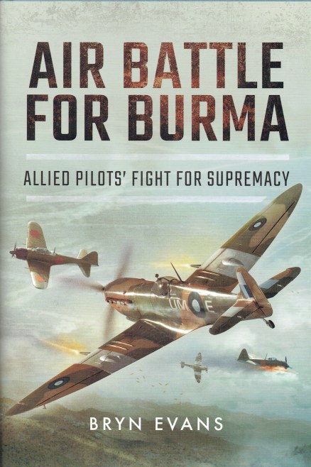 Image for AIR BATTLE FOR BURMA : ALLIED PILOTS' FIGHT FOR SUPREMACY AIR BATTLE FOR BURMA : ALLIED PILOTS' FIGHT FOR SUPREMACY