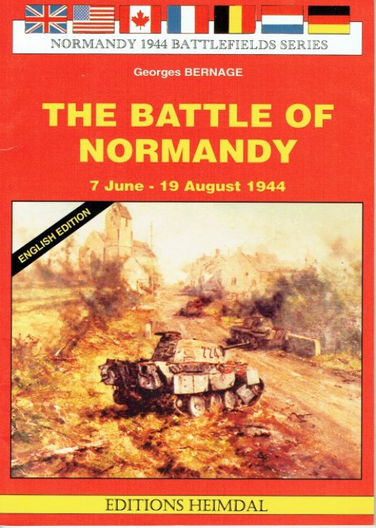 Image for THE BATTLE OF NORMANDY: 7 JUNE - 19 AUGUST 1944 THE BATTLE OF NORMANDY: 7 JUNE - 19 AUGUST 1944