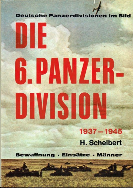 Image for DIE 6. PANZER-DIVISION 1937-1939 DIE 6. PANZER-DIVISION 1937-1939