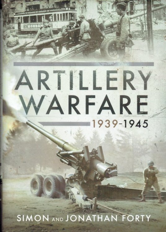 Image for ARTILLERY WARFARE 1939-1945 ARTILLERY WARFARE 1939-1945
