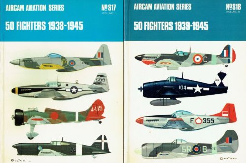 Image for AIRCAM AVIATION SERIES NO.S17 (VOLUME1) 50 FIGHTERS 1938-1945 + NO.S18 (VOLUME 2) 50 FIGHTERS 1939-1945 (TWO VOLUME SET) AIRCAM AVIATION SERIES NO.S17 (VOLUME1) 50 FIGHTERS 1938-1945 + NO.S18 (VOLUME 2) 50 FIGHTERS 1939-1945 (TWO VOLUME SET)