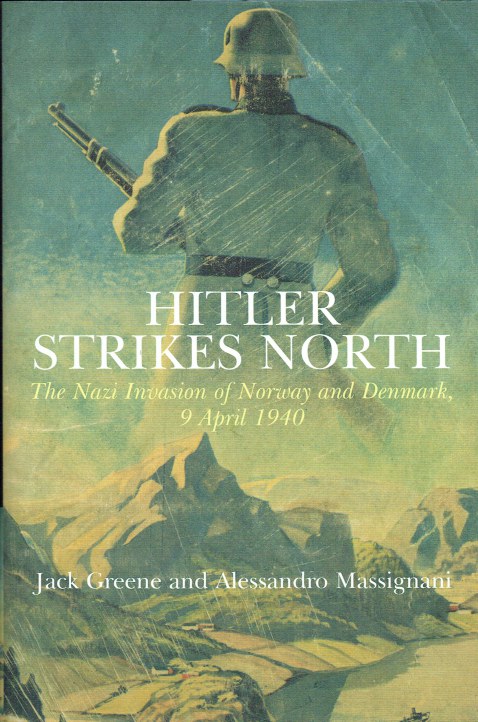 Image for HITLER STRIKES NORTH : THE NAZI INVASION OF NORWAY AND DENMARK, 9 APRIL 1940 HITLER STRIKES NORTH : THE NAZI INVASION OF NORWAY AND DENMARK, 9 APRIL 1940