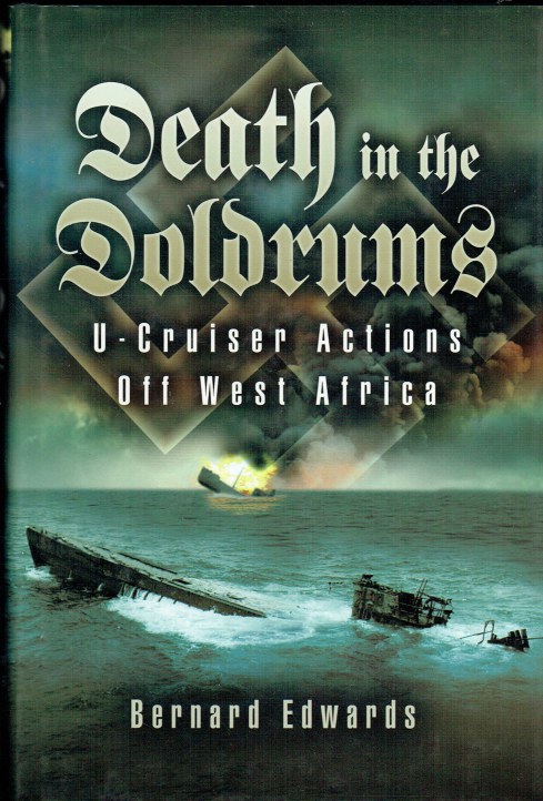 Image for DEATH IN THE DOLDRUMS : U-CRUISER ACTIONS OFF WEST AFRICA DEATH IN THE DOLDRUMS : U-CRUISER ACTIONS OFF WEST AFRICA