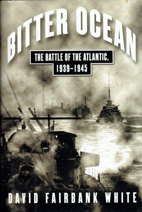 Image for BITTER OCEAN : THE BATTLE OF THE ATLANTIC 1939-1945 BITTER OCEAN : THE BATTLE OF THE ATLANTIC 1939-1945