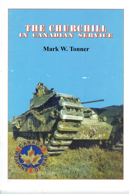 Image for THE CHURCHILL IN CANADIAN SERVICE THE CHURCHILL IN CANADIAN SERVICE