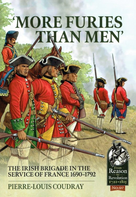 Image for MORE FURIES THAN MEN : THE IRISH BRIGADE IN THE SERVICE OF FRANCE 1690-1792 MORE FURIES THAN MEN : THE IRISH BRIGADE IN THE SERVICE OF FRANCE 1690-1792