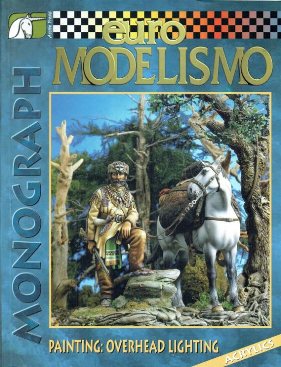 Image for EURO MODELISMO MONOGRAPH NO.4: PAINTING: OVERHEAD LIGHTING - ACRYLICS EURO MODELISMO MONOGRAPH NO.4: PAINTING: OVERHEAD LIGHTING - ACRYLICS