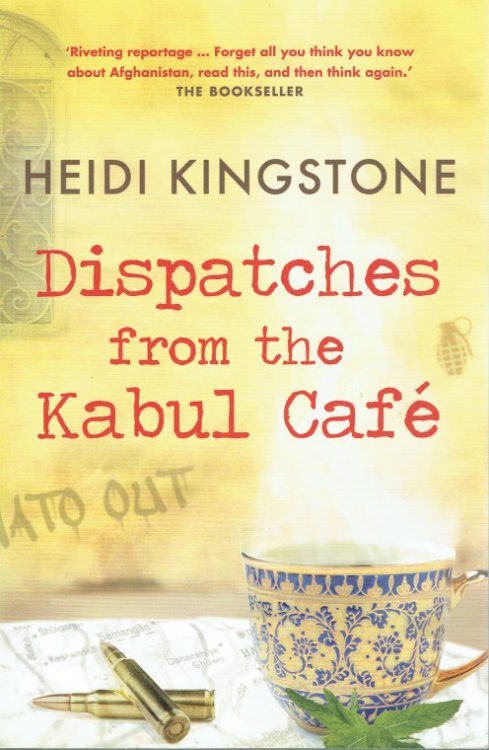 Image for DISPATCHES FROM THE KABUL CAFE (SIGNED COPY) DISPATCHES FROM THE KABUL CAFE (SIGNED COPY)